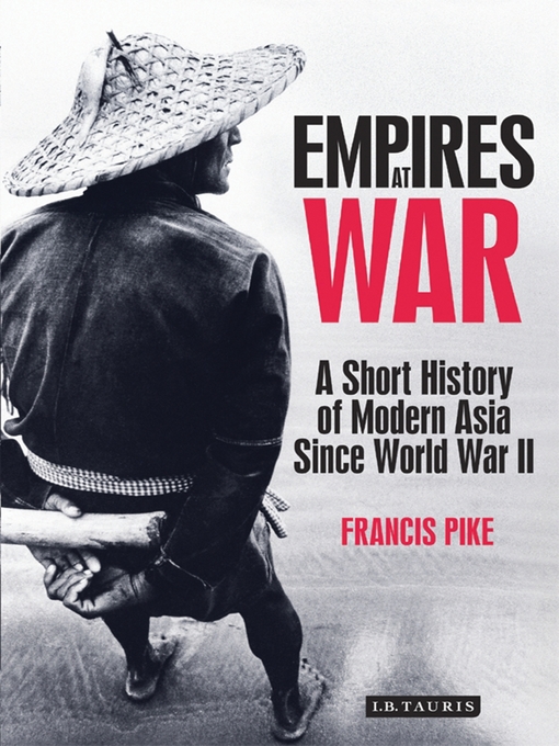 Title details for Empires at War by Francis Pike - Available